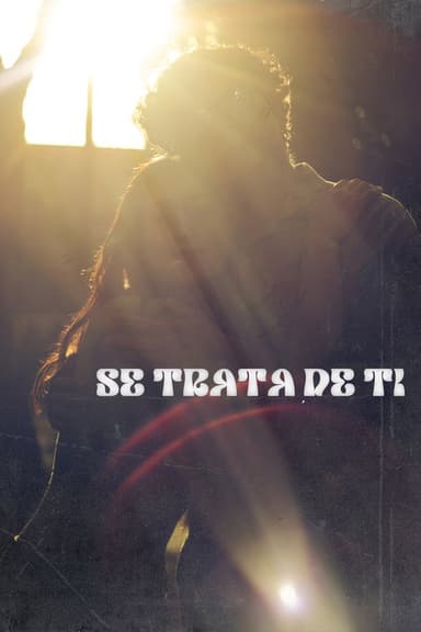Se Trata De Ti poster