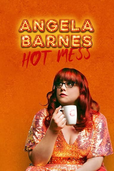 Angela Barnes: Hot Mess poster
