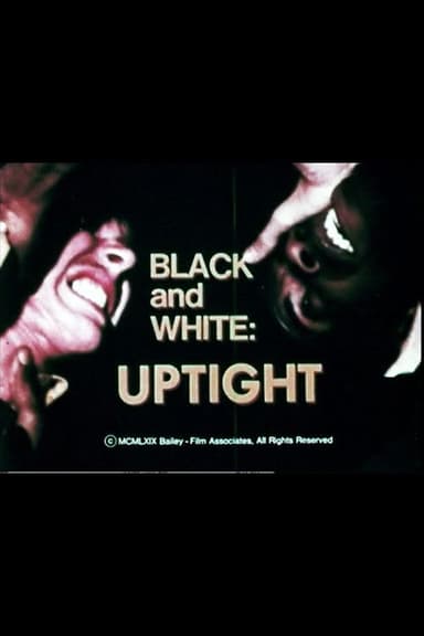 Black and White: Uptight poster