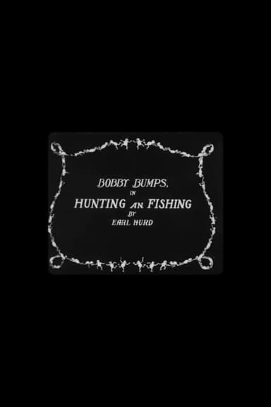 Bobby Bumps in Hunting and Fishing poster