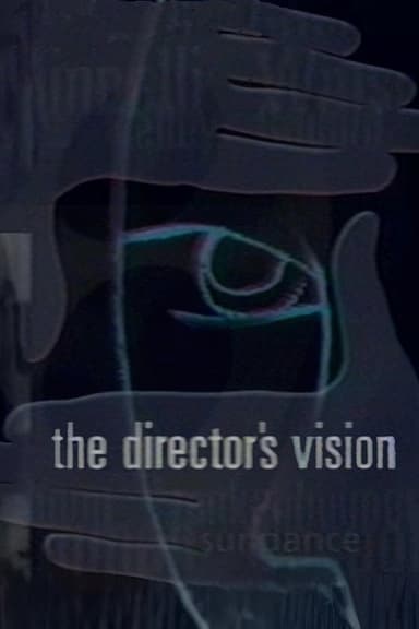 The Director's Vision: Hollywood's Best Discuss Their Craft poster