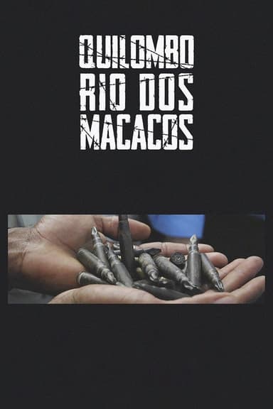 Quilombo Rio dos Macacos poster