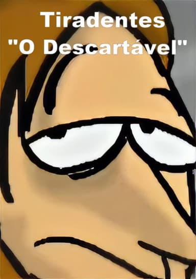 Tiradentes: The Disposable poster