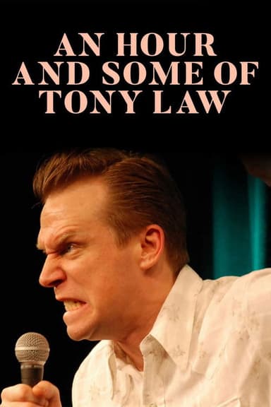 An Hour and Some of Tony Law poster