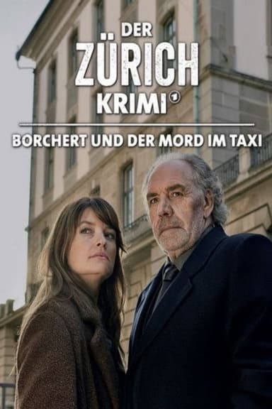 Money. Murder. Zurich.: Borchert and the murder in the cab poster