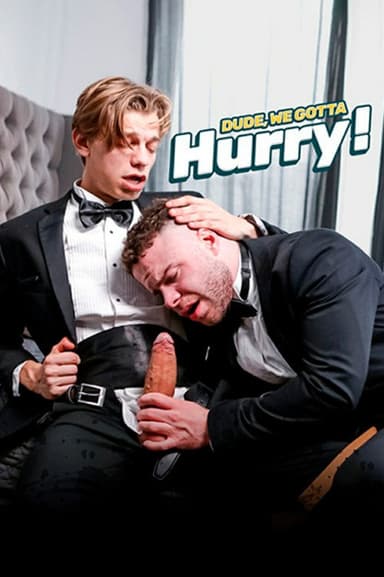 Dude, We Gotta Hurry! poster
