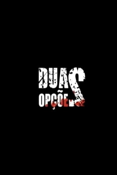 Duas Opções poster