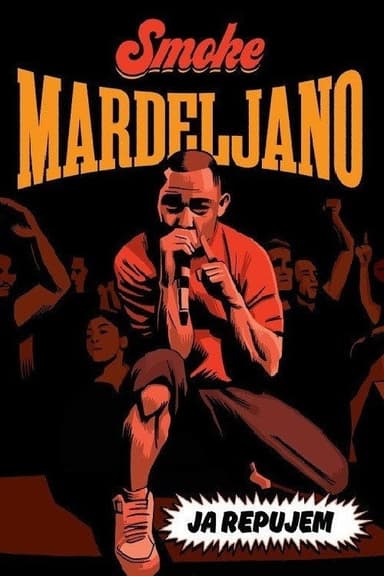 I Rap: Smoke Mardeljano poster
