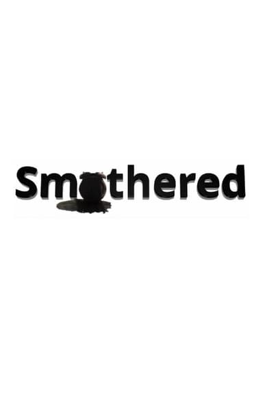 Smothered poster