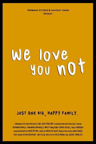 We Love You Not poster