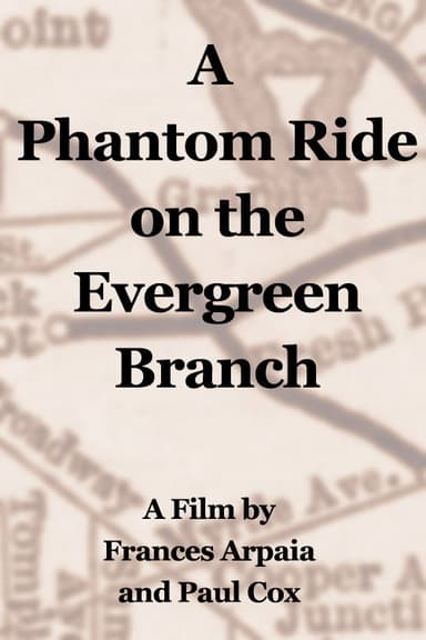A Phantom Ride on the Evergreen Branch poster