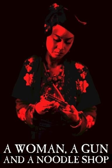 A Woman, a Gun and a Noodle Shop poster