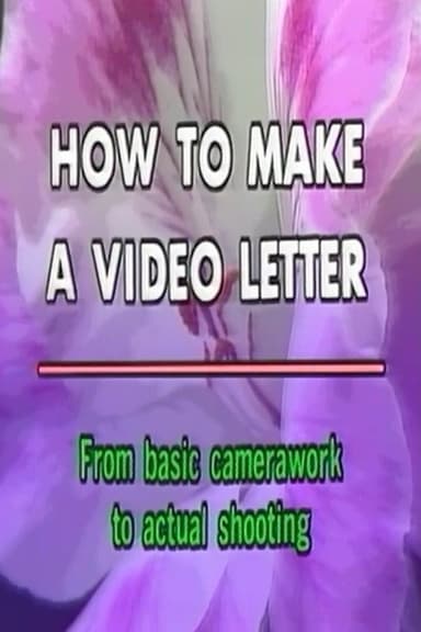 How to Make a Video Letter poster