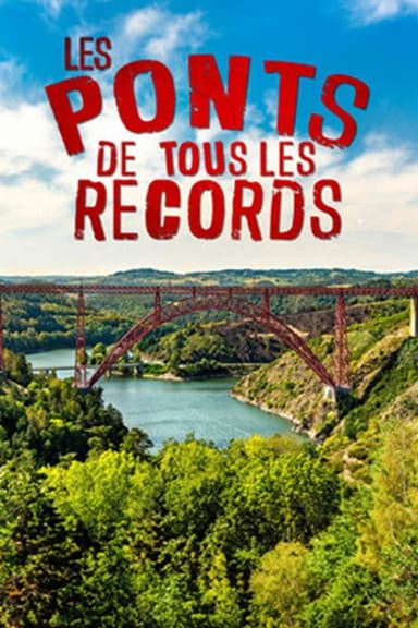 Les ponts de tous les records poster
