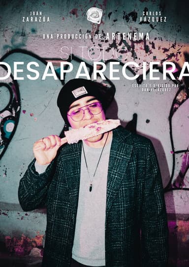 Si Todo Desapareciera poster