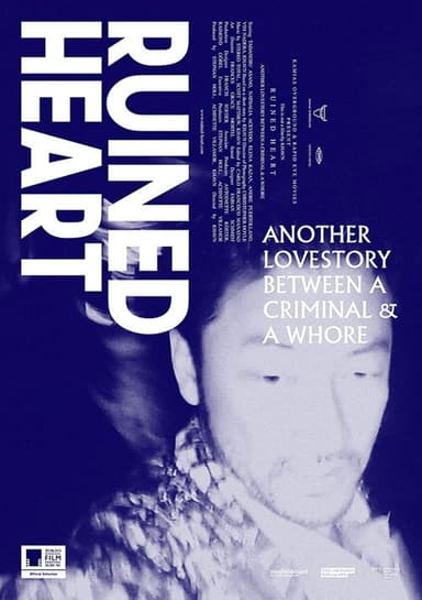 Ruined Heart: Another Lovestory Between a Criminal & a Whore poster