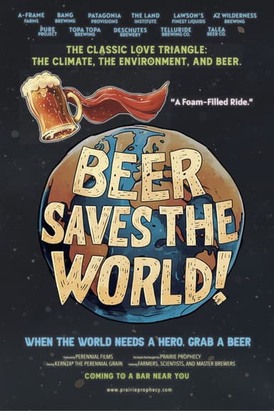 Beer Saves the World! poster