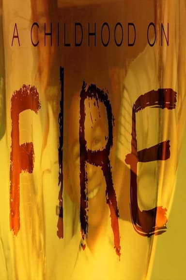Childhood on Fire poster