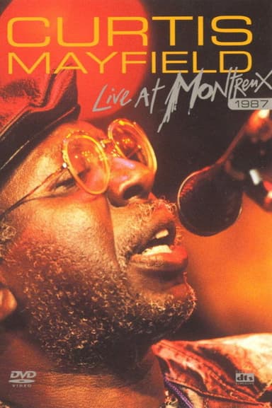 Curtis Mayfield - Live at Montreux 1987 poster